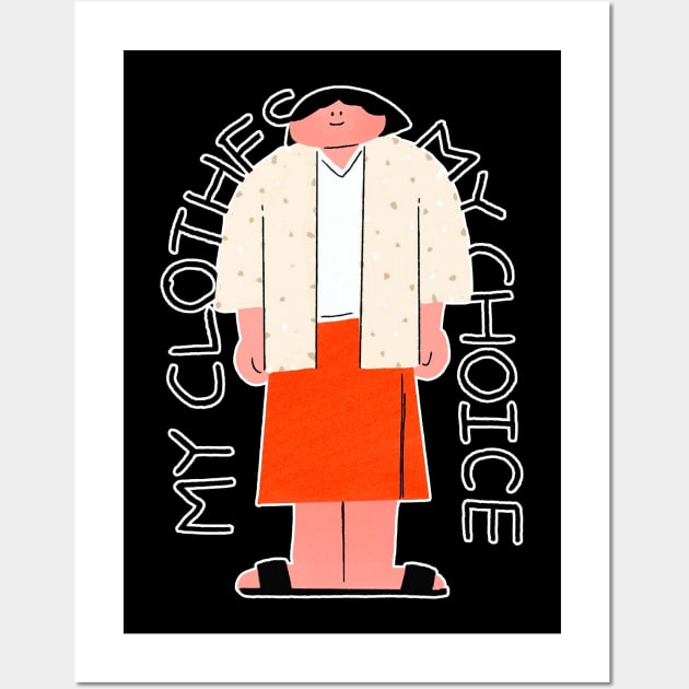 my clothes my choice Wall Art by letusamsi